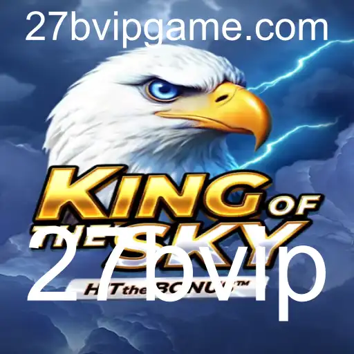 Descubra as Aventuras do Jogo 'KingOfTheSky' e as Regras Incríveis com a Palavra-Chave '27bvip'